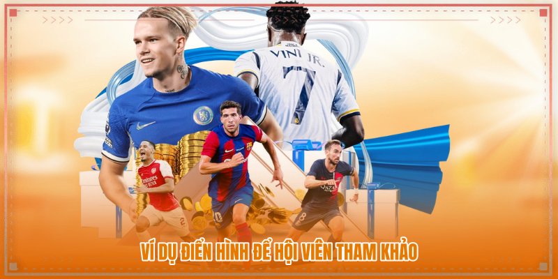Ví dụ điển hình để hội viên tham khảo